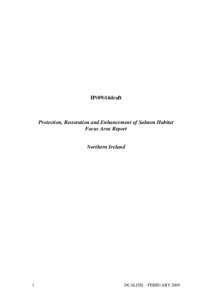 IP(09)14draft  Protection, Restoration and Enhancement of Salmon Habitat Focus Area Report  Northern Ireland