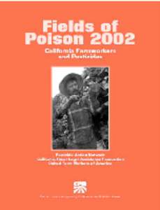 Fields of Poison 2002 California Farmworkers and Pesticides by  Margaret Reeves, Pesticide Action Network