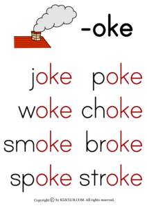 oke joke poke woke choke smoke broke spoke stroke Copyright c by KIZCLUB.COM. All rights reserved.