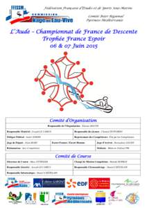 Fédération Française d’Études et de Sports Sous-Marins Comité Inter Régional Pyrénées-Méditerranée L’Aude – Championnat de France de Descente Trophée France Espoir