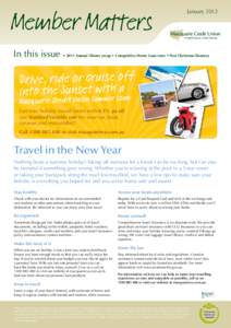 January[removed]In this issue • 2011 Annual Dinner recap • Competitive Home Loan rates • Post Christmas finances Drive, ride or cruise off t with a