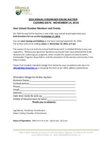 2014 ANNUAL FUNDRAISER-ONLINE AUCTION  CLOSING DATE: NOVEMBER 14, 2014 Dear Valued Chamber Members and Friends, Our 2014 Annual Online Auction is now under way and we would appreciate your kind donations for our auction 