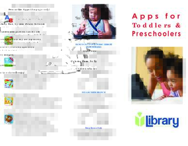 Free or Lite Apps (this page only) AlphaBaby Free, by Little Potato Software Children and parents can record their own voices to say the alphabet or captions for your own uploaded or preloaded images.