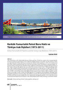 İnceleme  27 Ağustos 1973 tarihinde inşası başlanan Kerkük-Yumurtalık petrol boru hattı projesi 1977 yılında ilk akışını gerçekleştirdi.