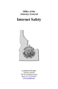 Office of the Attorney General Internet Safety  LAWRENCE WASDEN