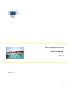 Tourism industry sub-sectors COUNTRY REPORT MALTA March 2014