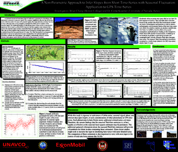 A Non-Parametric Approach to Infer Slopes from Short Time-Series with Seasonal Fluctuation: Application to GPS Time-Series Investigators: Brian Chung (Boston College) and Dr. Corné Kreemer (University of Nevada, Reno) I