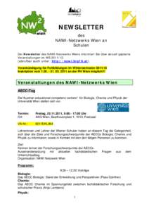 NEWSLETTER des NAWI-Netzwerks Wien an Schulen Der Newsletter des NAWI-Netzwerks Wiens informiert Sie über aktuell geplante Veranstaltungen im WS.