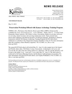 May 21, 2014  Preservation Workshop Offered with Kansas Archeology Training Program TOPEKA, KS—The Kansas State Historic Preservation Office (SHPO) will present the workshop Our Town: Osawatomie 8 a.m. – 5 p.m. Thurs