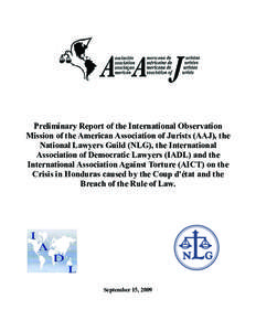 Preliminary Report of the International Observation Mission of the American Association of Jurists (AAJ), the National Lawyers Guild (NLG), the International Association of Democratic Lawyers (IADL) and the International