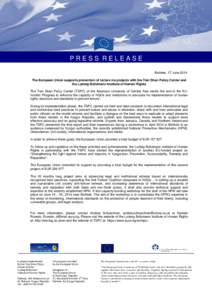 PRESS RELEASE Bishkek, 17 June 2014 The European Union supports prevention of torture via projects with the Tian Shan Policy Center and the Ludwig Boltzmann Institute of Human Rights The Tian Shan Policy Center (TSPC) of