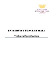 UNIVERSITY CONCERT HALL Technical Specification Auditorium Total Seating 1,039