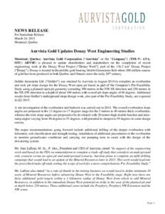 NEWS RELEASE For Immediate Release March 24, 2015 Montreal, Quebec  Aurvista Gold Updates Douay West Engineering Studies