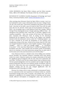 Mashriq & Mahjar), ISSN   ANNE MONSOUR, Not Quite White: Lebanese and the White Australia Policy, 1880 toBrisbane: Post Pressed, Pp. 216. $45.65 paper.