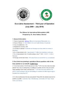 Eco-Libris Assessment – Third year of Operation (July 2009 – July[removed]The Alliance for International Reforestation (AIR) Preapred by: Dr. Anne Hallum, Director  1. General Information