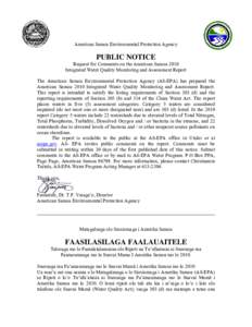 American Samoa Environmental Protection Agency  PUBLIC NOTICE Request for Comments on the American Samoa 2010 Integrated Water Quality Monitoring and Assessment Report The American Samoa Environmental Protection Agency (