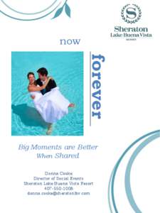 now  forever Big Moments are Better When Shared Donna Cooke