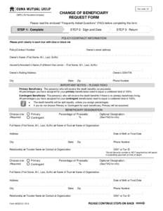 Doc code: 10  CHANGE OF BENEFICIARY REQUEST FORM Please read the enclosed “Frequently Asked Questions” (FAQ) before completing this form.