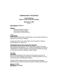 COMMISSIONERS’ PROCEEDINGS Regular Meeting Adams County Courthouse, Ritzville September 9, 2002 (Monday)