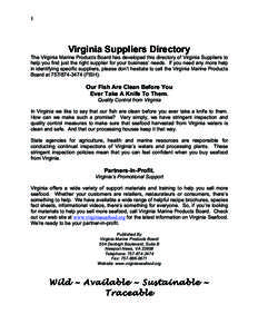 1  Virginia Suppliers Directory The Virginia Marine Products Board has developed this directory of Virginia Suppliers to help you find just the right supplier for your business’ needs. If you need any more help in iden