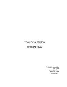 TOWN OF ALBERTON OFFICIAL PLAN P. Wood & Associates June, 2000 Updated by Town