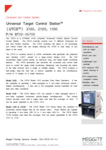 Command and Control System  Command and Control System Universal Target Control Station™ (UTCS™) 3100, 2100, 1100