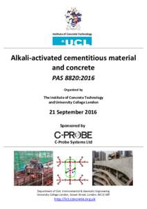 Institute of Concrete Technology  Alkali-activated cementitious material and concrete PAS 8820:2016 Organised by