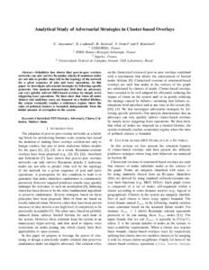 Analytical Study of Adversarial Strategies in Cluster-based Overlays E. Anceaume∗ , R. Ludinard† , B. Sericola† , F. Tronel‡ and F. Brasileiro§ ∗ CNRS/IRISA, France † INRIA Rennes Bretagne-Atlantique, France