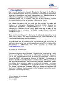 INTRODUCCIÓN La presente publicación, Anuario Estadístico Municipal de la Oficina Nacional de Estadística del municipio Limonar, constituye una importante información estadística que refleja los aspectos más signi