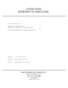 United States federal executive departments / Federal assistance in the United States / United States Department of Agriculture / Under Secretary of Agriculture for Food /  Nutrition /  and Consumer Services / Center for Nutrition Policy and Promotion / American Dietetic Association / Dan Glickman / Supplemental Nutrition Assistance Program / Health / Nutrition / Medicine