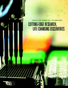 TOBACCO SETTLEMENT ENDOWMENT TRUST · FY2013 ANNUAL REPORT  CUTTING-EDGE RESEARCH, LIFE-CHANGING DISCOVERIES  2