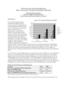 The Current State of Correctional Education Paper to be presented at the Reentry Roundtable on Education Prisoner Reentry Institute John Jay College of Criminal Justice Anna Crayton and Suzanne Rebecca Neusteter Introduc