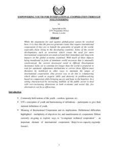 EMPOWERING YOUTH FOR INTERNATIONAL COOPERATION THROUGH VOLUNTEERING by Ajuruchukwu Obi UNV Programme Officer Maseru, Lesotho