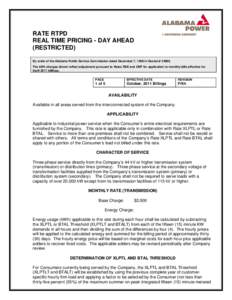 RATE RTPD REAL TIME PRICING - DAY AHEAD (RESTRICTED) By order of the Alabama Public Service Commission dated December 7, 1998 in Docket # [removed]The kWh charges shown reflect adjustment pursuant to Rates RSE and CNP for 