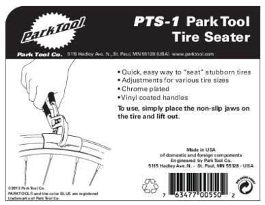 PTS-1 Park Tool Tire Seater Park Tool CoHadley Ave. N., St. Paul, MNUSA) www.parktool.com