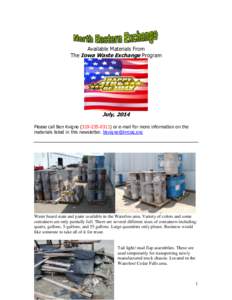 Available Materials From The Iowa Waste Exchange Program July, 2014 Please call Ben Kvigne[removed]or e-mail for more information on the materials listed in this newsletter. [removed]