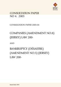 CONSULTATION PAPER NO[removed]CONSULTATION PAPER[removed]COMPANIES (AMENDMENT NO.8) (JERSEY) LAW 200AND