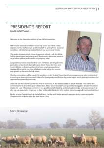 AUSTRALIAN WHITE SUFFOLK ASSOCIATION  |1 PRESIDENT’S REPORT MARK GROSSMAN