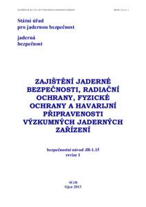 ZAJIŠTĚNÍ JB, RO, FO A HP VÝZKUMNÝCH JADERNÝCH ZAŘÍZENÍ  BN-JB-1.15, rev. 1 Státní úřad pro jadernou bezpečnost