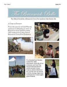 Vol. 4, Issue 1  Spring 2014 The Brunswick Belle The Official Newsletter of Brunswick Town/Fort Anderson State Historic Site