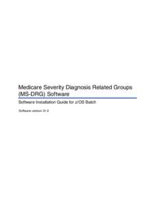 Medicare Severity Diagnosis Related Groups (MS-DRG) Software