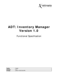 ADT: Inventory Manager Version 1.0 Functional Specification Author Version