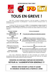 INTERSYNDICALE FNAC PARIS  TOUS EN GREVE ! Bilan 2015 : la Direction Générale annonce de « très bons résultats » à l’intention des investisseurs, et l’autoproclamé « Top Management » - notre très cher PDG 