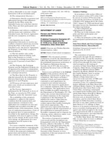 Federal Register / Vol. 62, No[removed]Friday, December 19, [removed]Notices as those obtainable in an arm’s length transaction with an unrelated party. (b) The independent fiduciary— (i) Determines that the acquisition