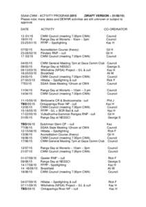 SSAA-CWM - ACTIVITY PROGRAM[removed]DRAFT VERSION – [removed]Please note: many dates and DEWNR activities are still unknown or subject to approval. DATE