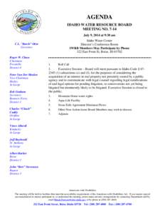 AGENDA IDAHO WATER RESOURCE BOARD MEETING NO[removed]July 9, 2014 at 9:30 am Idaho Water Center Director’s Conference Room