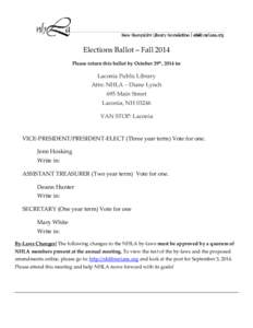 Elections Ballot – Fall 2014 Please return this ballot by October 29th, 2014 to: Laconia Public Library Attn: NHLA – Diane Lynch 695 Main Street