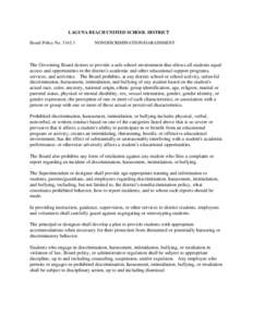 LAGUNA BEACH UNIFIED SCHOOL DISTRICT Board Policy NoNONDISCRIMINATION/HARASSMENT  The Governing Board desires to provide a safe school environment that allows all students equal