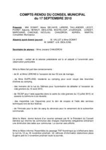 COMPTE-RENDU DU CONSEIL MUNICIPAL du 17 SEPTEMBRE 2010 Présents : MM. DOMAT, Maire, DELHAYE, LARERE, TAILLANDIER, LECOT, POIRET Adjoints, HERAUT, DESLIONS, BOUTELOUP, JOUANIQUE, LONGET, MARCHAND, CHAZAUD, NICOLAU, CHAUD