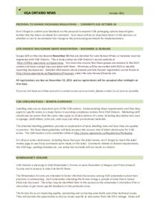 VQA ONTARIO NEWS  October 2011 PROPOSAL TO CHANGE PACKAGING REGULATIONS – COMMENTS DUE OCTOBER 30 Don’t forget to submit your feedback on the proposal to expand VQA packaging options beyond glass